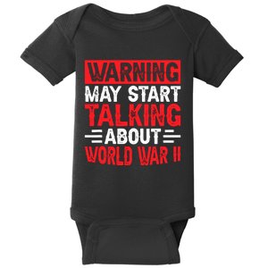 Warning May Start Talking About Ww2 Funny World War Two Baby Bodysuit