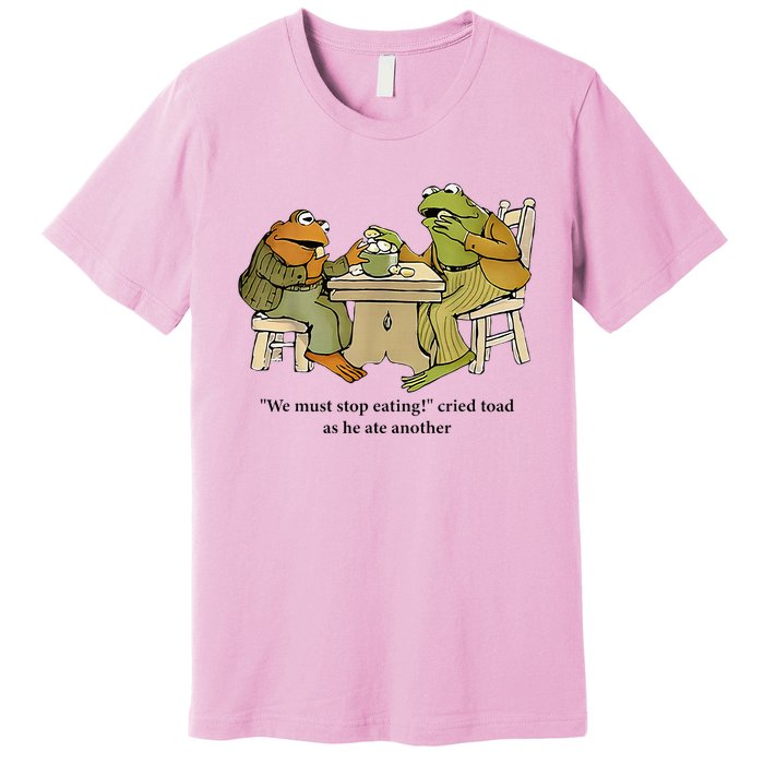 We Must Stop Eating Cried Toad As He Ate Another Frog Premium T-Shirt