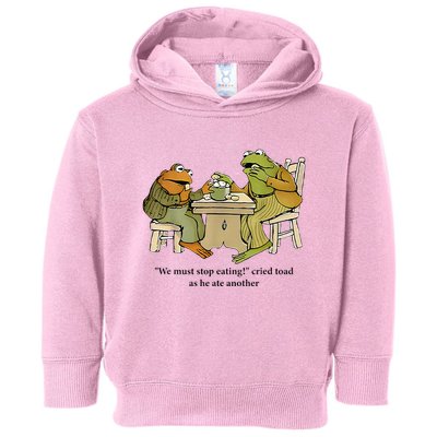 We Must Stop Eating Cried Toad As He Ate Another Frog Toddler Hoodie