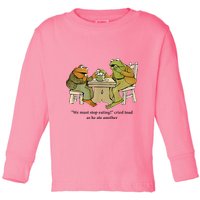 We Must Stop Eating Cried Toad As He Ate Another Frog Toddler Long Sleeve Shirt