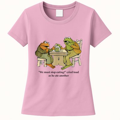 We Must Stop Eating Cried Toad As He Ate Another Frog Womens T-Shirt