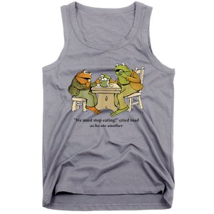 We Must Stop Eating Cried Toad As He Ate Another Frog Tank Top