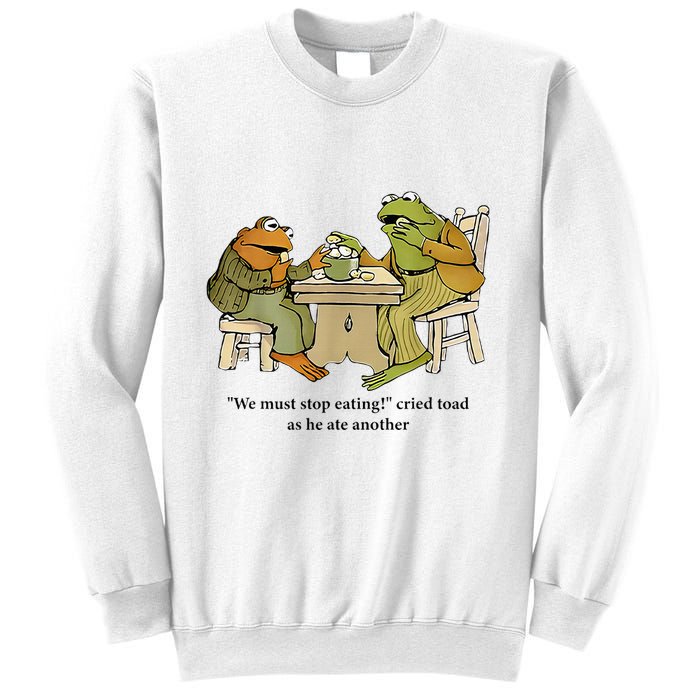 We Must Stop Eating Cried Toad As He Ate Another Frog Sweatshirt