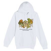 We Must Stop Eating Cried Toad As He Ate Another Frog Premium Pullover Hoodie