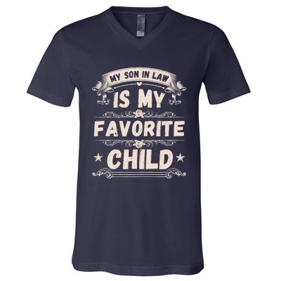 Women My Son In Law Is My Favorite Child Funny Mother V-Neck T-Shirt