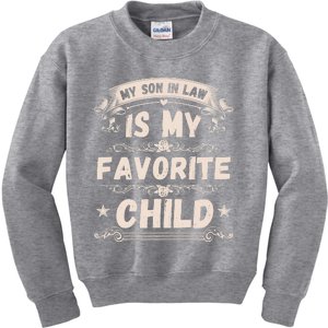 Women My Son In Law Is My Favorite Child Funny Mother Kids Sweatshirt