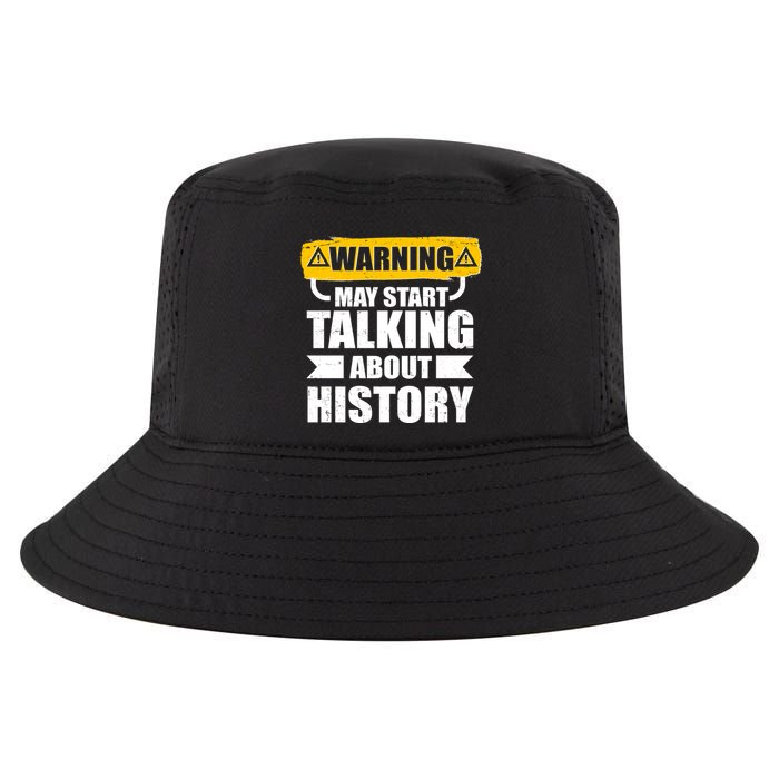 Warning May Start Talking About History Cool Comfort Performance Bucket Hat
