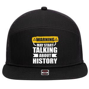 Warning May Start Talking About History 7 Panel Mesh Trucker Snapback Hat