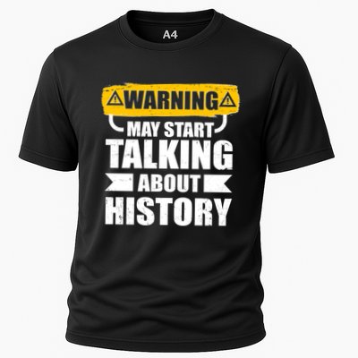 Warning May Start Talking About History Cooling Performance Crew T-Shirt