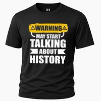 Warning May Start Talking About History Performance Shirt