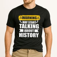 Warning May Start Talking About History Performance Shirt