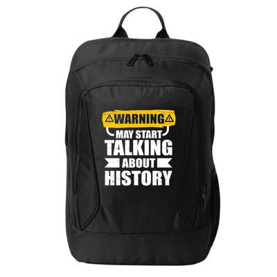 Warning May Start Talking About History City Backpack