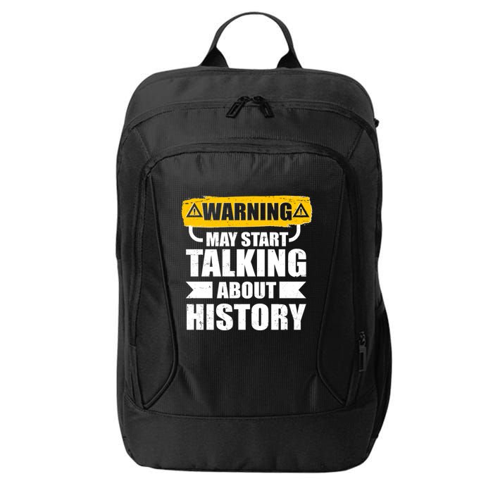 Warning May Start Talking About History City Backpack