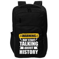 Warning May Start Talking About History Impact Tech Backpack