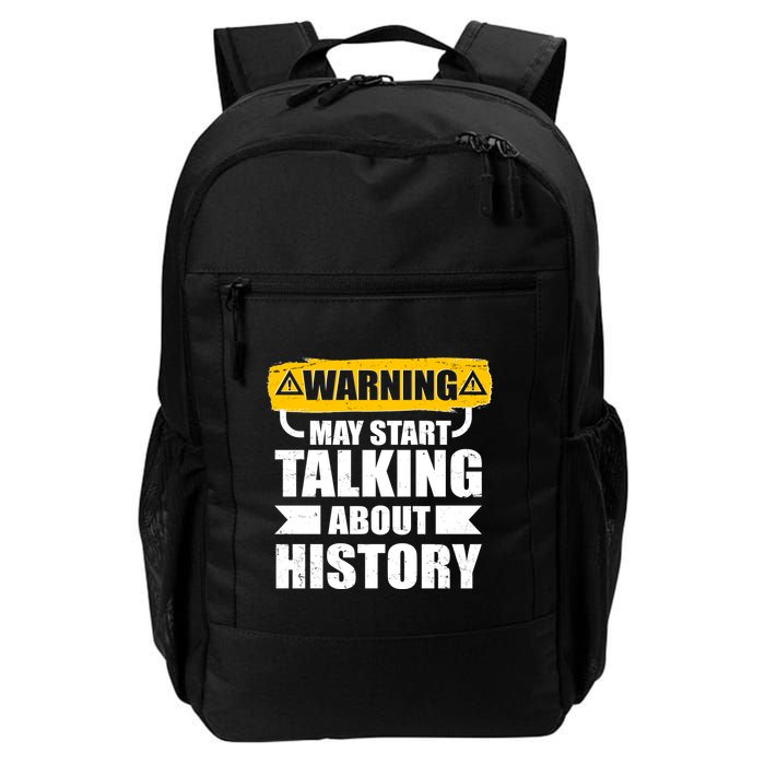 Warning May Start Talking About History Backpack