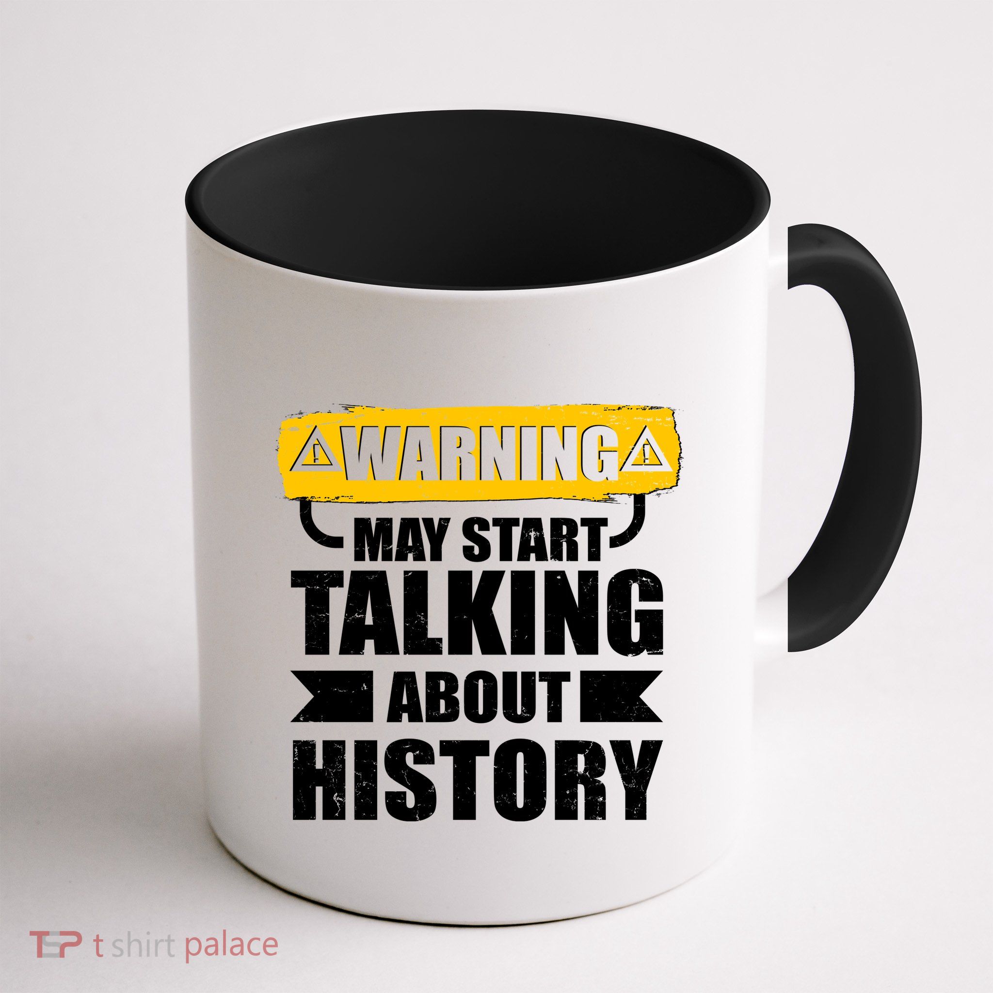 Warning May Start Talking About History Mug