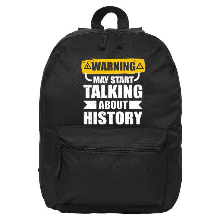 Warning May Start Talking About History 16 in Basic Backpack