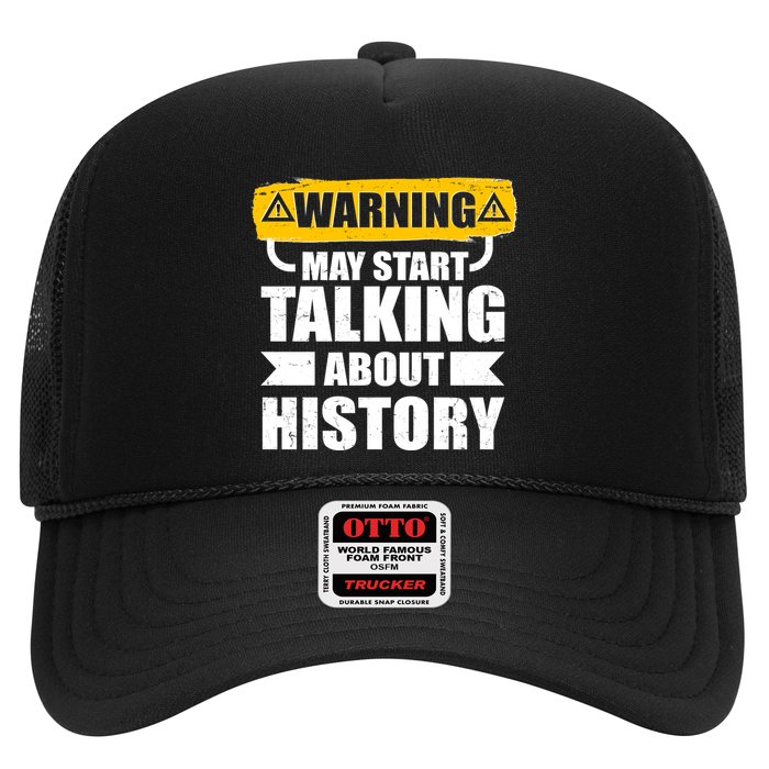Warning May Start Talking About History Hat