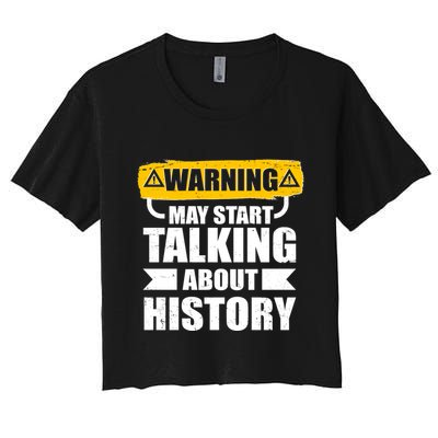 Warning May Start Talking About History Crop Top