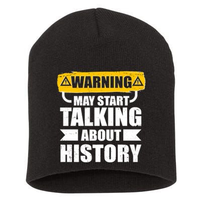 Warning May Start Talking About History Short Acrylic Beanie