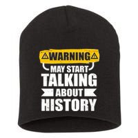 Warning May Start Talking About History Short Acrylic Beanie