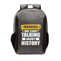 Warning May Start Talking About History Vector Backpack