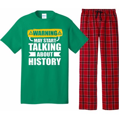 Warning May Start Talking About History Pajama Set