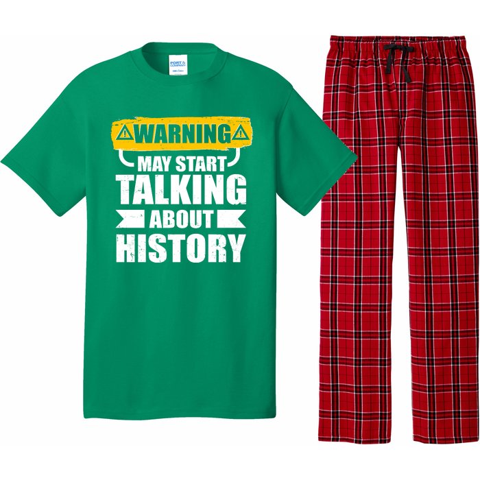 Warning May Start Talking About History Pajama Set