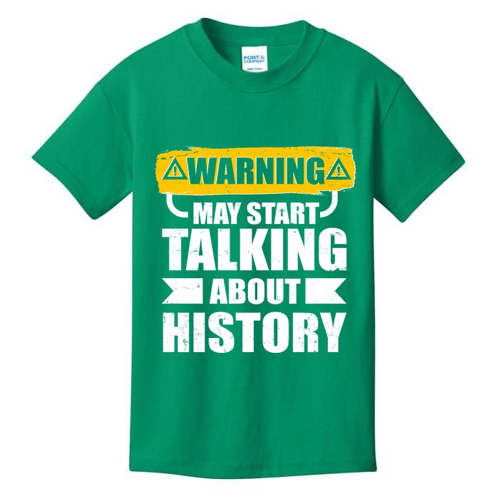 Warning May Start Talking About History Kids T-Shirt