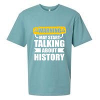 Warning May Start Talking About History Sueded Cloud Jersey T-Shirt