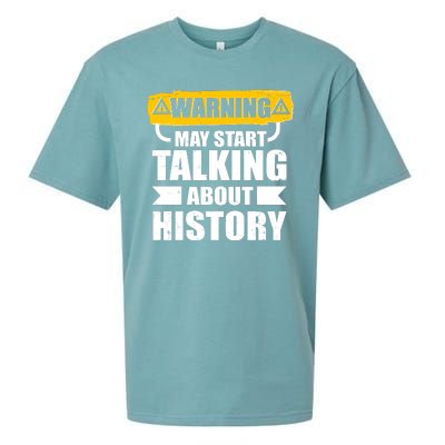 Warning May Start Talking About History Sueded Cloud Jersey T-Shirt