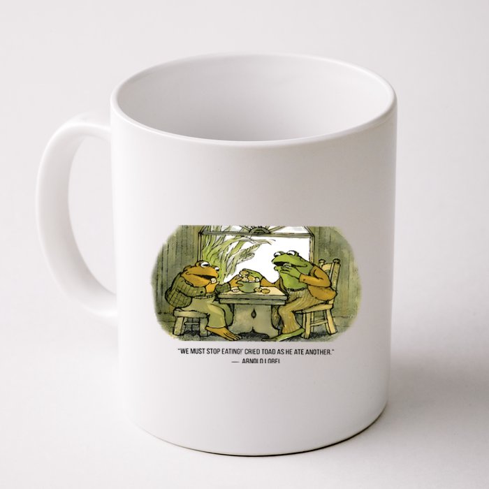 We Must Stop Eating Cried Toad As He Ate Another The Lovers Frog And Toad Coffee Mug