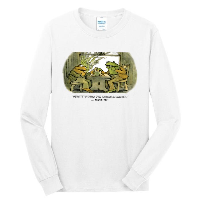 We Must Stop Eating Cried Toad As He Ate Another The Lovers Frog And Toad Tall Long Sleeve T-Shirt