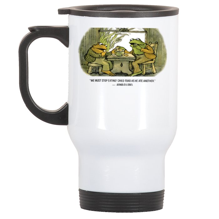 We Must Stop Eating Cried Toad As He Ate Another The Lovers Frog And Toad Stainless Steel Travel Mug