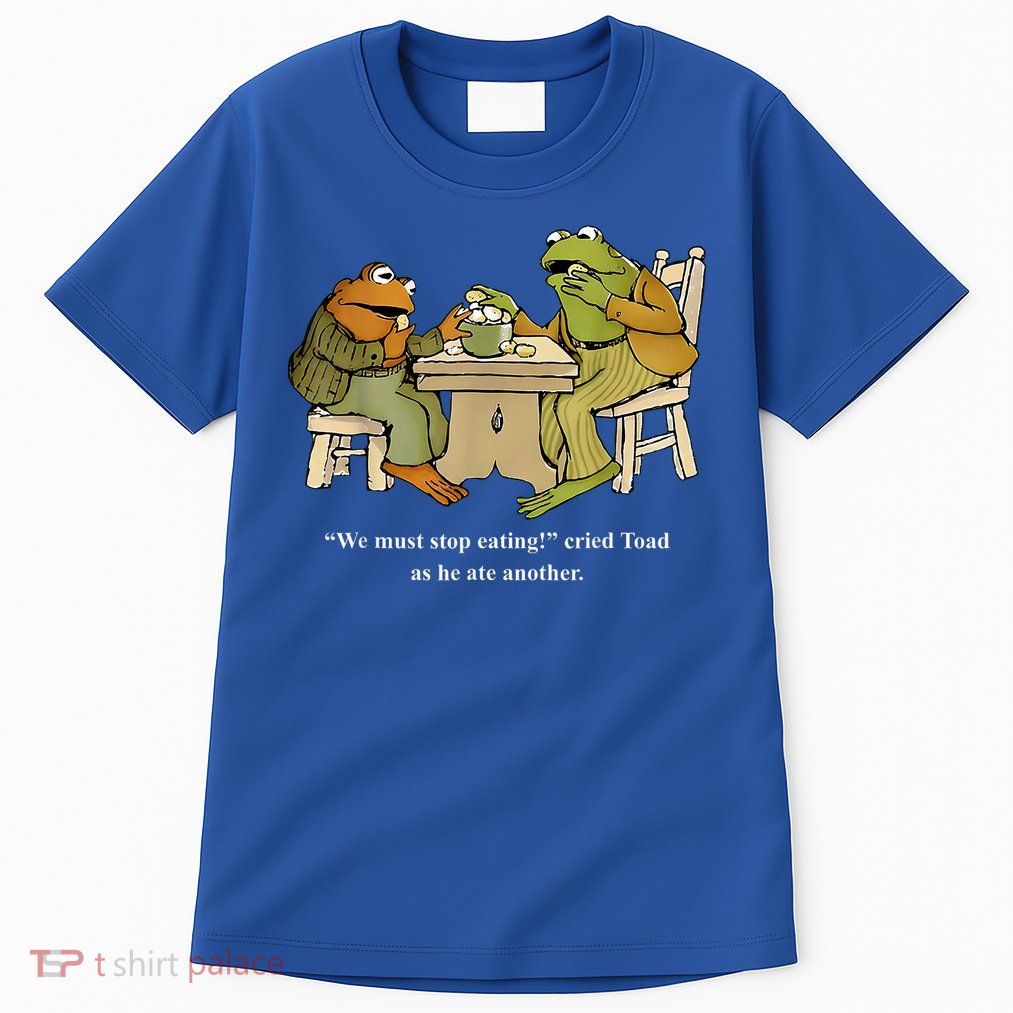 We Must Stop Eating Toad As He Ate Another Frog Toad Tall T-Shirt