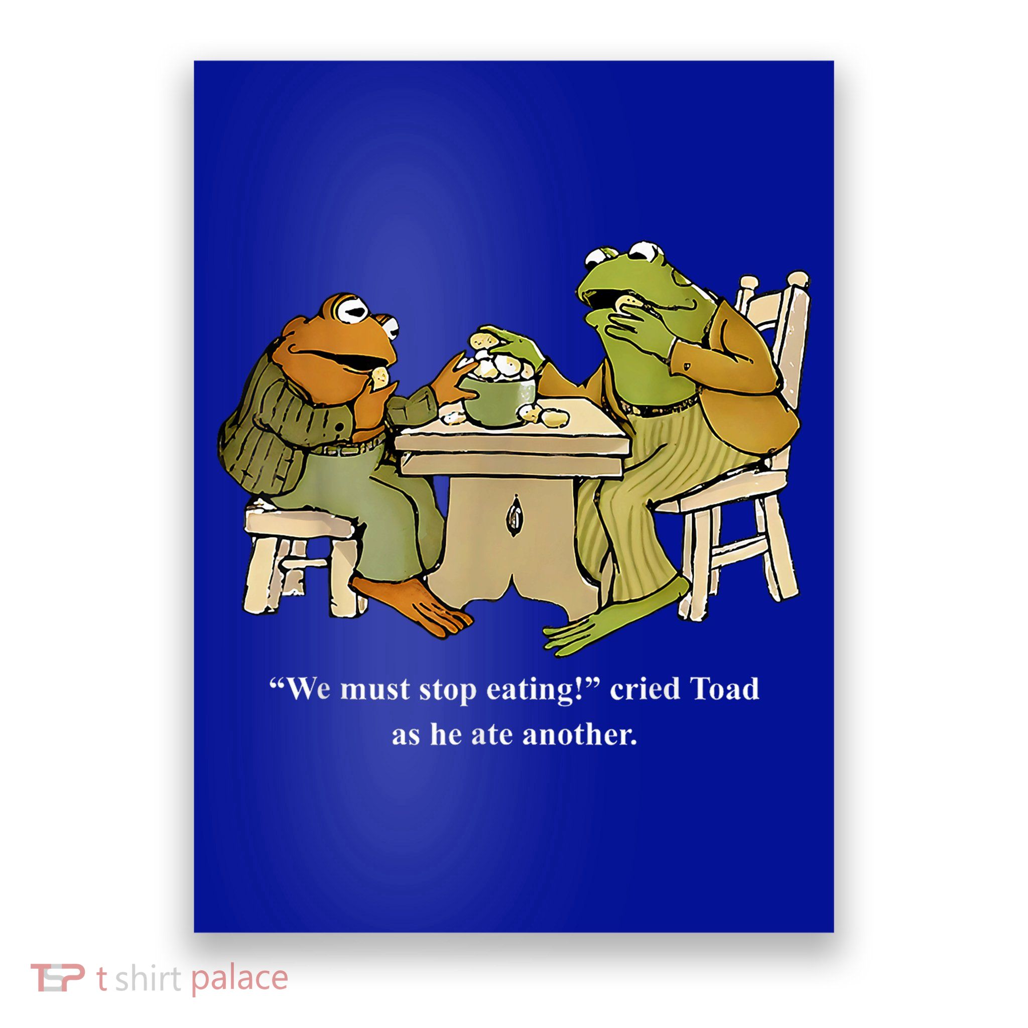 We Must Stop Eating Toad As He Ate Another Frog Toad Poster