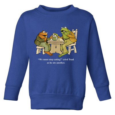 We Must Stop Eating Toad As He Ate Another Frog Toad Toddler Sweatshirt