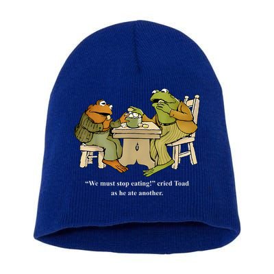 We Must Stop Eating Toad As He Ate Another Frog Toad Short Acrylic Beanie
