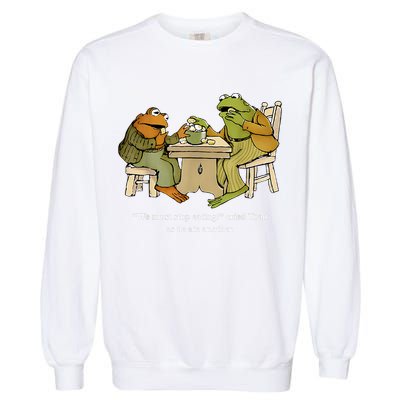 We Must Stop Eating Toad As He Ate Another Frog Toad Garment-Dyed Sweatshirt