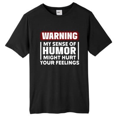 Warning My Sense Of Humor Might Tall Fusion ChromaSoft Performance T-Shirt