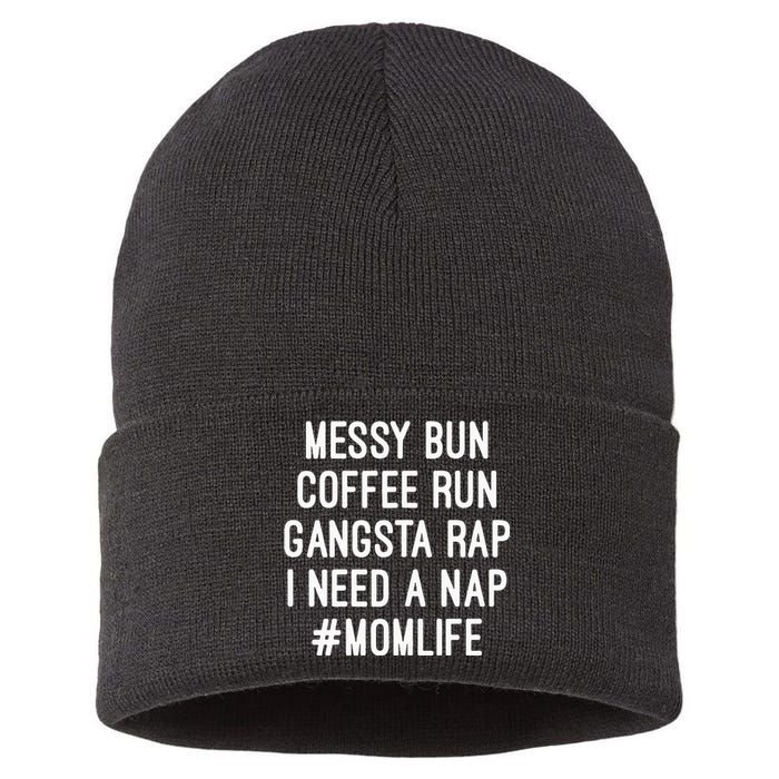 Womens Mom S Mom Life Messy Bun Coffee Run Gangsta Rap Nap Sustainable Knit Beanie