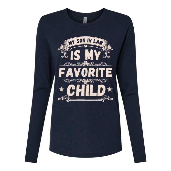 Wo My Son In Law Is My Favorite Child Funny Mother Womens Cotton Relaxed Long Sleeve T-Shirt