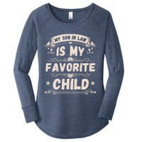 Wo My Son In Law Is My Favorite Child Funny Mother Women's Perfect Tri Tunic Long Sleeve Shirt