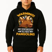 Warning May spontaneously talk about Pangolins Hoodie