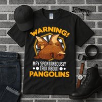 Warning May spontaneously talk about Pangolins Tall T-Shirt