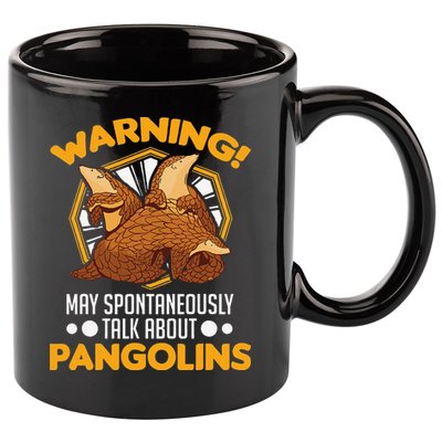 Warning May spontaneously talk about Pangolins 11oz C Handle Ceramic Mug