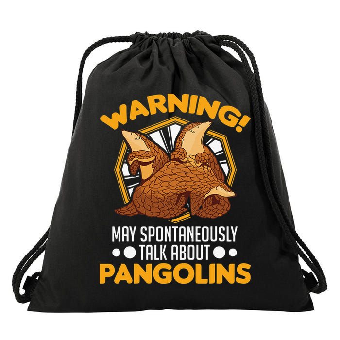 Warning May spontaneously talk about Pangolins Drawstring Bag
