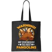 Warning May spontaneously talk about Pangolins Bag