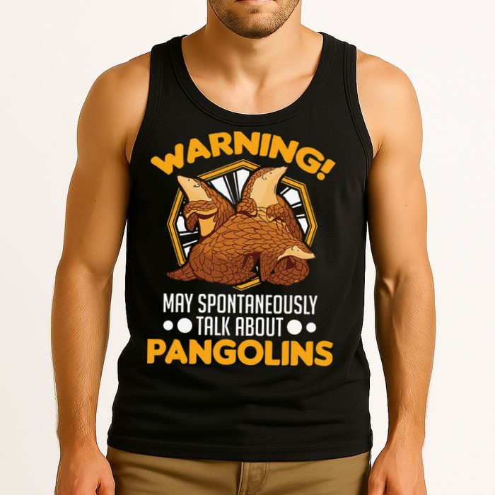 Warning May spontaneously talk about Pangolins Tank Top