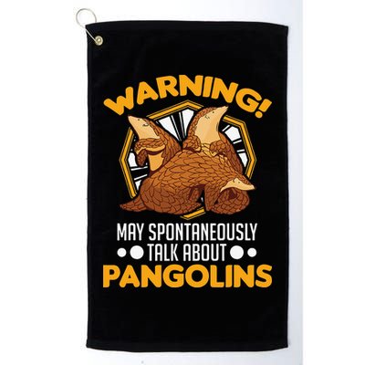 Warning May spontaneously talk about Pangolins Golf Towel